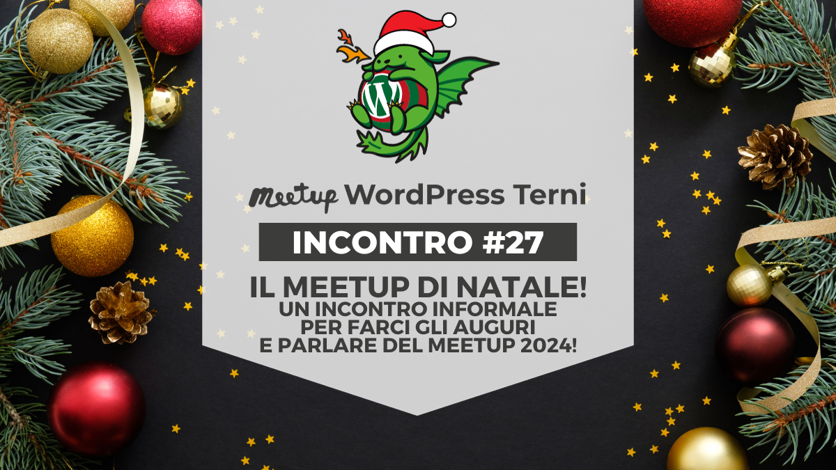 WordPress Meetup Terni #27: Il Meetup di Natale!