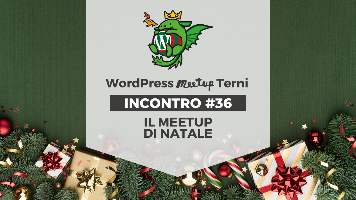 WordPress Meetup Terni #36: Il Meetup di Natale!