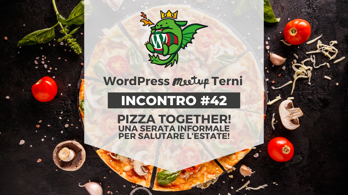 WordPress Meetup Terni #42: Pizza!